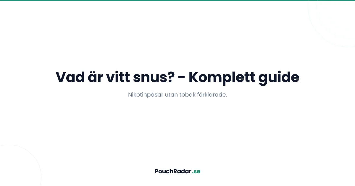 Vad är vitt snus och hur fungerar det?
